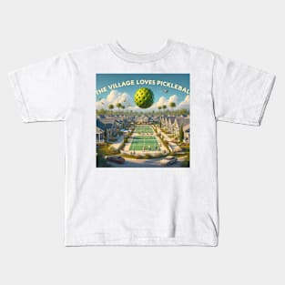 Pickleball The Village 002 Shirt Kids T-Shirt